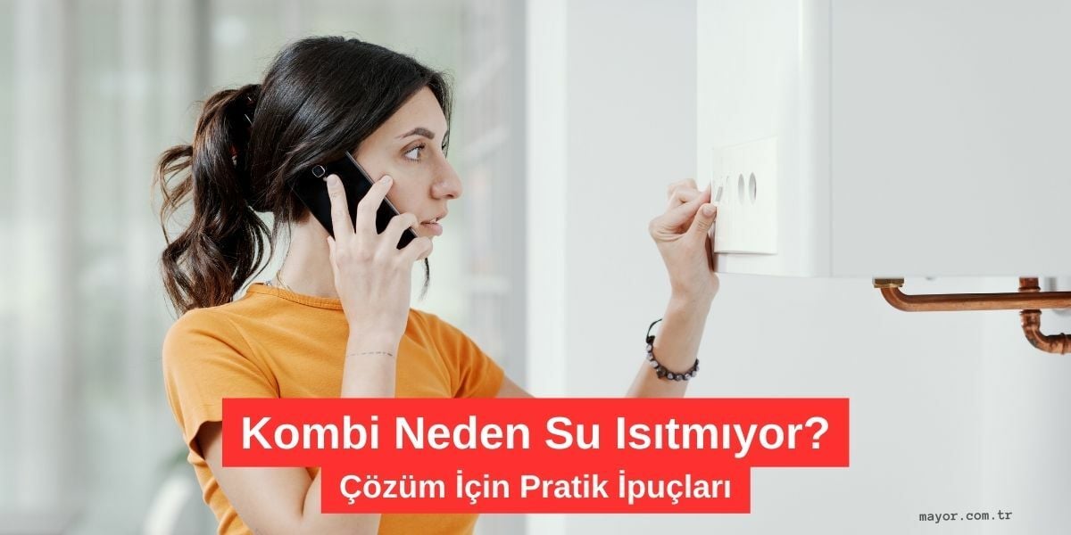 Ariston Kombi Sıcak Su Gelmiyor